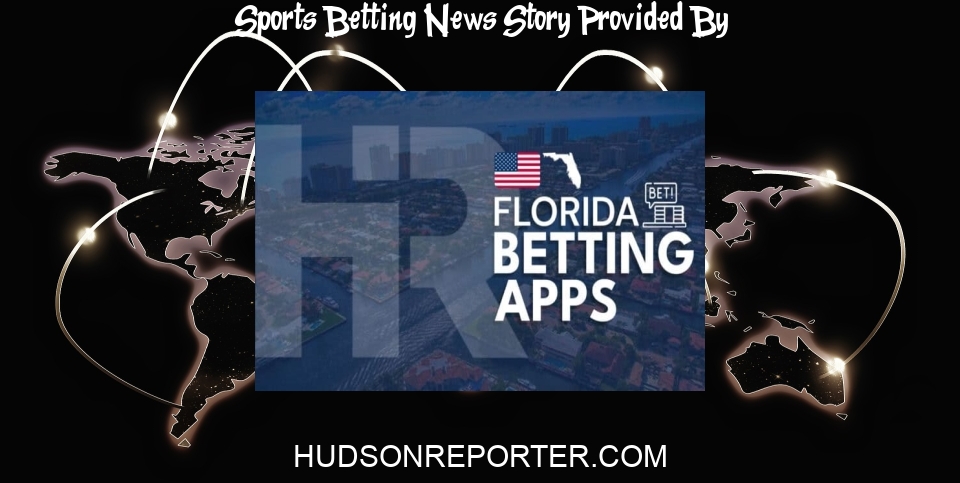 Sports Betting News: 10 Best Florida Betting Apps 2024: Top FL Mobile Sportsbooks - The Hudson Reporter